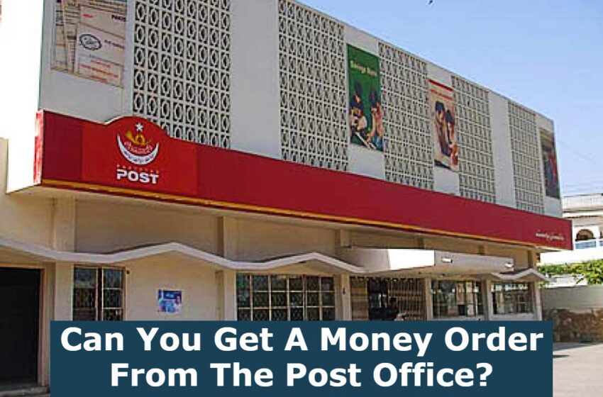  Will You Get Money Order From A Post Office?