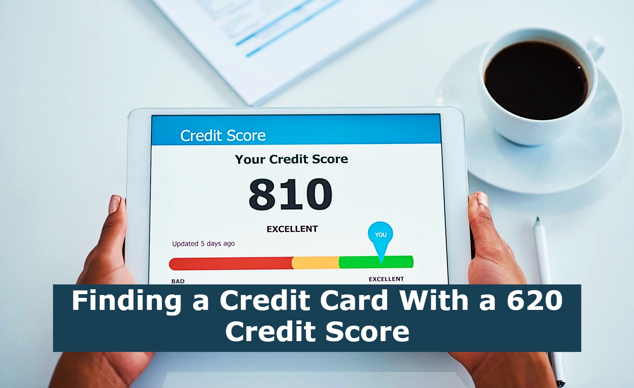 Finding a Credit Card With a 620 Credit Score