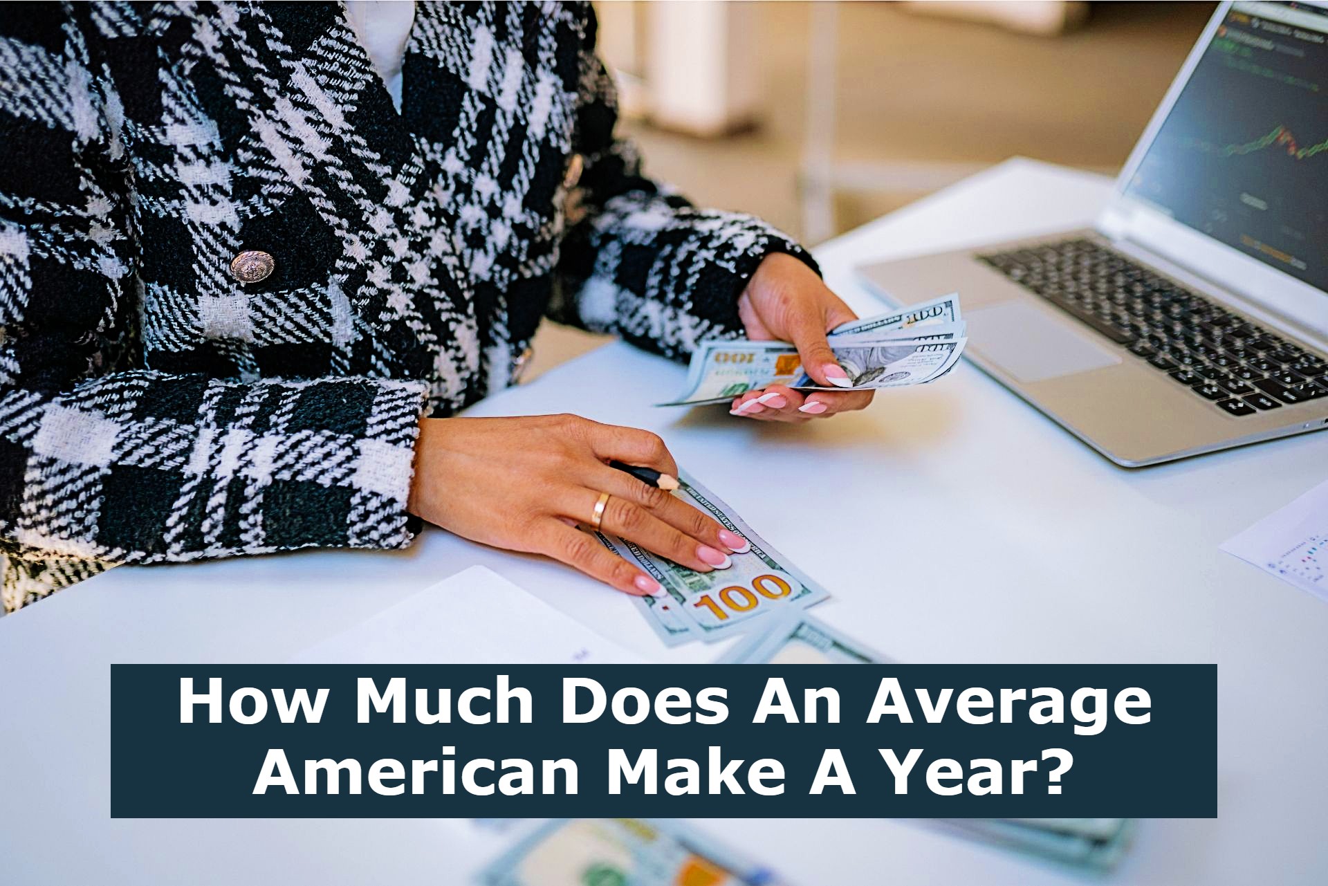 How Much Does An Average American Make A Year?