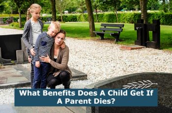 What Benefits Does A Child Get If A Parent Dies?