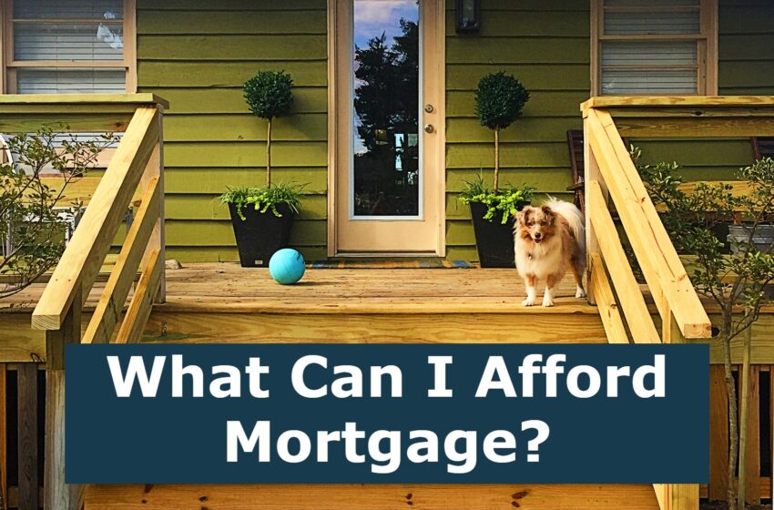  What Can I Afford Mortgage?