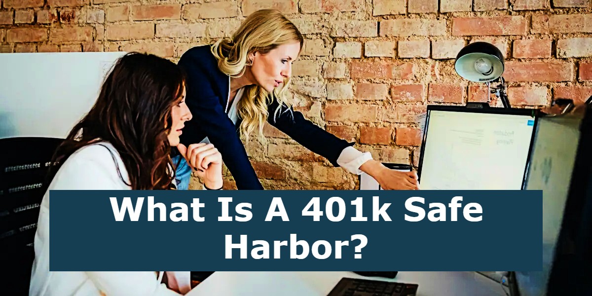 What Is A 401k Safe Harbor?