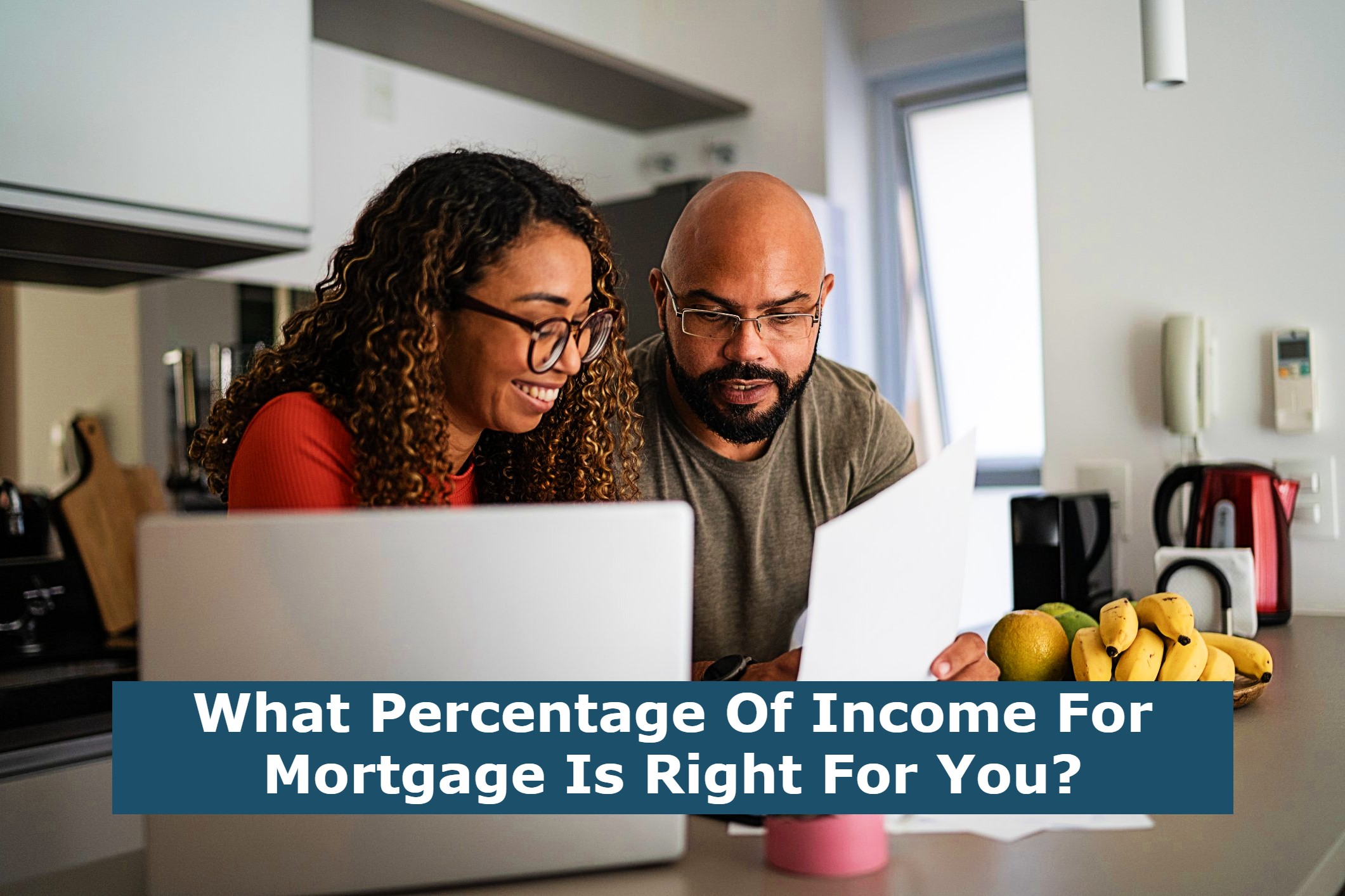 What Percentage Of Income For Mortgage Is Right For You?